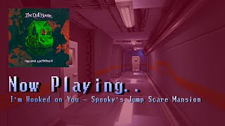 I'm Hooked on You - Spooky's Jump Scare Mansion: The Doll House OST