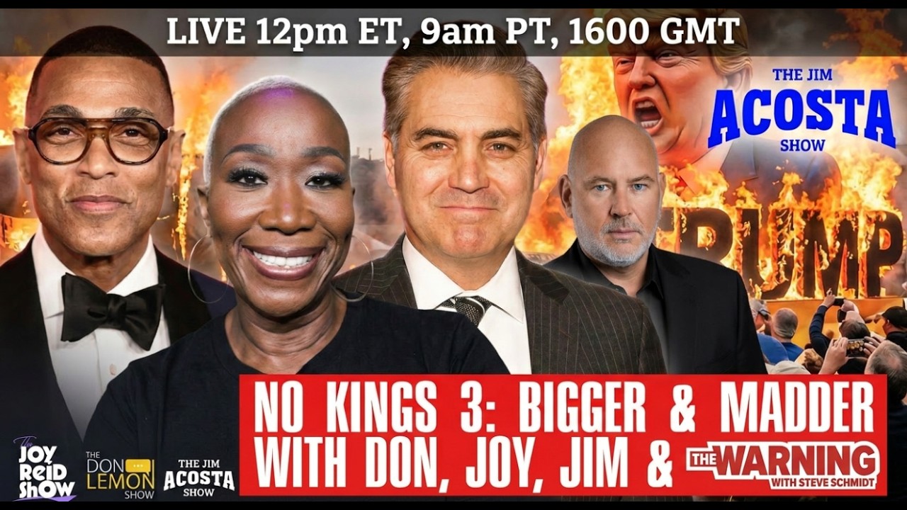 No Kings Day LIVE with Jim Acosta, Joy Reid, Don Lemon and Steve Schmidt