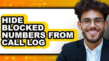 How To Hide Blocked Numbers From Call Log (Full Guide)
