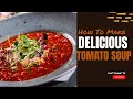 How To Make DELICIOUS Tomato Soup #foodie #foodblogger