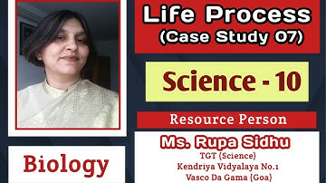 #Science 10 #Case Study 7 #Life Process #Biology #NCERT #CBSE #Term 1 Exam