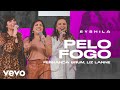 Eyshila fernanda brum liz lanne  pelo fogo