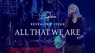 Darlene Zschech - All That We Are | Live chords