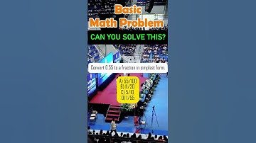 Convert 0.55 to a fraction in simplest form. A) 55/100 B) 11/20 C) 5/10 D) 1/55#MATH #mathschallenge