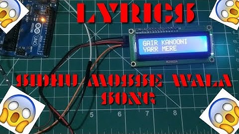 how to make project with lcd display and arduino "Sidhu moose wala song lyrics"