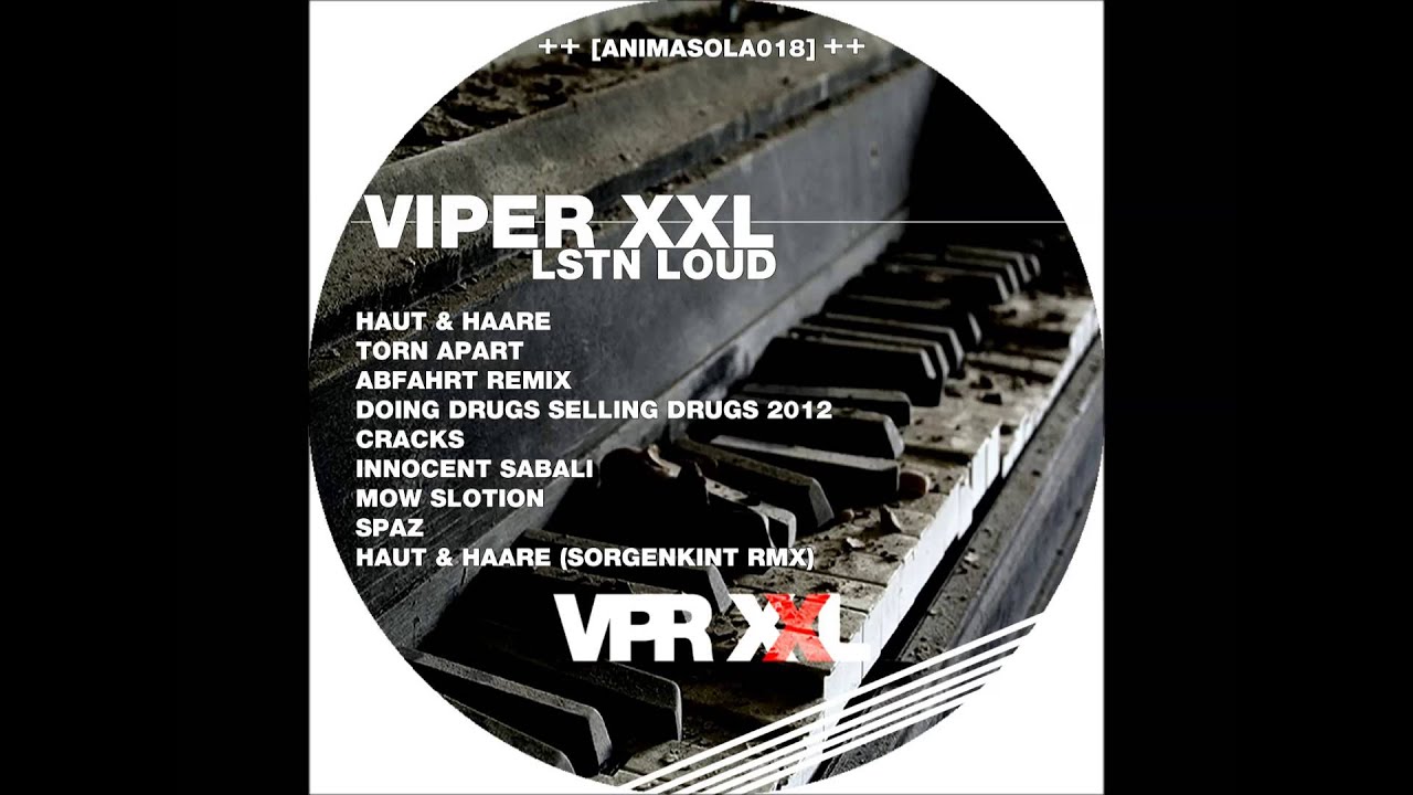 Viper XXL - Doing Drugs Selling Drugs 2012 [Animasola018] LQ