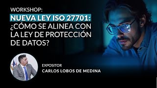 Nueva Ley Iso 27701 cmo Se Alinea Con La Ley De Proteccin De Datos