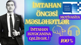 İmtahan Öncəsi Nə Etməliyəm? İmtahan Öncəsi Motivasiya I