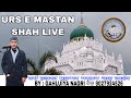 Urs e mastan shah live