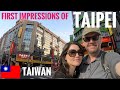 First impressions of taipei taiwan