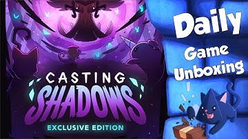 Casting Shadows - Daily Game Unboxing