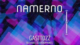 GASTTOZZ - NAMERNO | 8D Audio 🎧