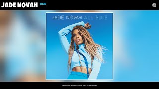 Jade Novah - Time (Audio)