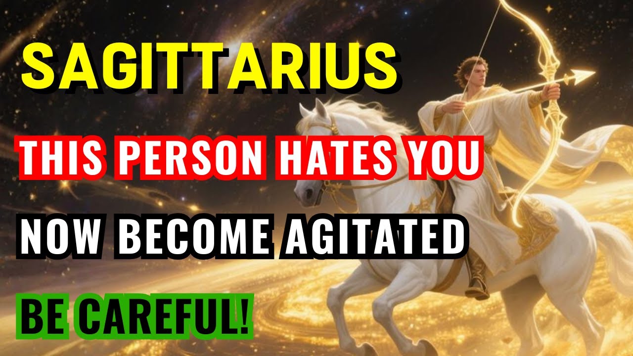 Sagittarius ♐ ⚠️ BE CAREFUL — SOMEONE AROUND YOU IS EMOTIONALLY UNSETTLED