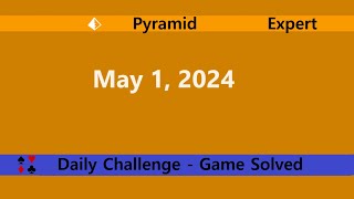 Microsoft Solitaire Collection | Pyramid Expert | May 1, 2024 | Daily Challenges