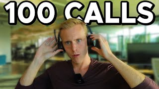 What is takes to make 100 cold calls per day