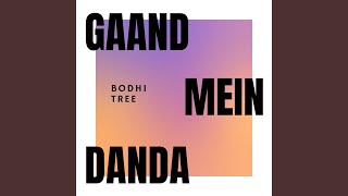 Gaand Mein Danda