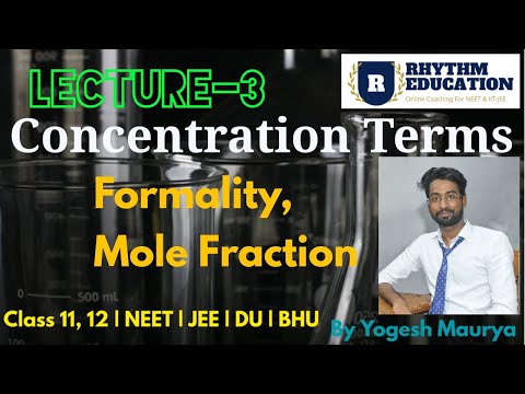 Formality, Mole Fraction | Lecture-10 || Class 11, Class 12, NEET, JEE, | Rhythm Education