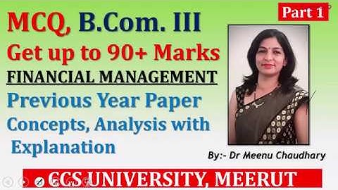 FINANCIAL MANAGEMENT| MCQs| Previous Year Papers| Part-01| Concept and Analysis| Dr. Meenu Chaudhary
