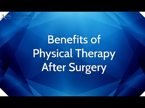 Benefits Of Physical Therapy After Surgery