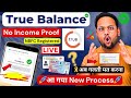 True Balance Se Loan Kaise Le - New Process✅ True Balance Loan Kaise Milta Hai | App Loan Apply 2025