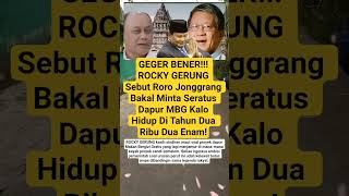 GEGER BENER!!! ROCKY GERUNG Sebut Roro Jonggrang Bakal Minta Seratus Dapur MBG #viralvideo #shorts