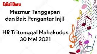 Mazmur Tanggapan ||EDISI BARU|| HR Tritunggal Mahakudus -Tahun B|| 30 Mei 2021 ||Lasri Sitanggang
