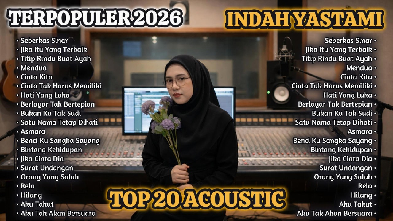 TERPOPULER 2026 – Indah Yastami | 20 Lagu Pop Akustik Viral & Enak Didengar