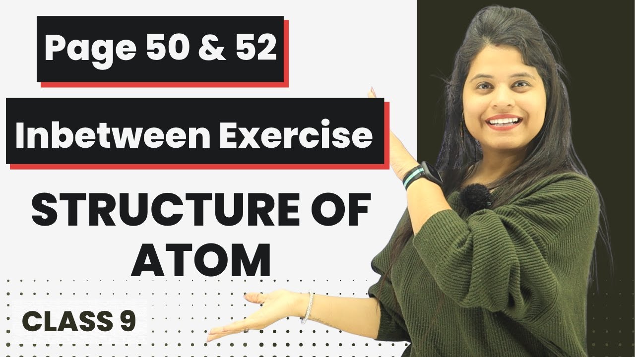 Page 50 & 52 | Chapter 4 | Structure Of Atom | Class 9 Science - YouTube