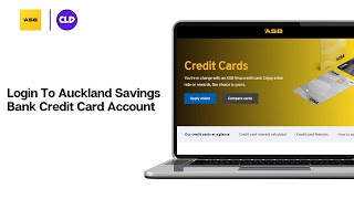 How To Login To Auckland Savings Bank Credit Card Account Online 2024 | ASB Credit Card Login