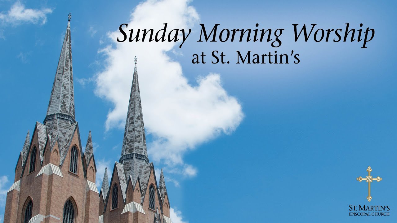 02-15-2026 - 11:15 a.m. LIVE Sunday Worship Service - St. Martin's Episcopal Church – Houston