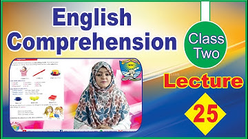 English Comprehension | Class 2 | Unit # 7 | Page 39 | Lecture 24 | Millat Schools GRW