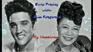 Elvis Presley With Ella Fitzferald - My Happiness