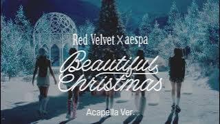 [Clean Acapella] Red Velvet X aespa - Beautiful Christmas