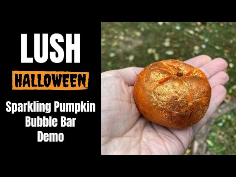 LUSH Sparkly Pumpkin Bubble Bar Demo Halloween 2019
