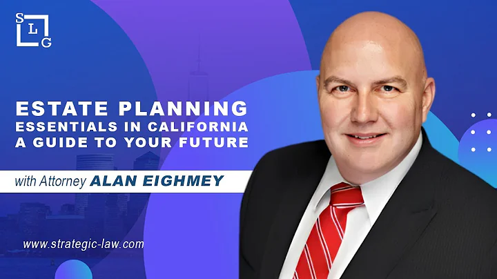 Estate Planning Essentials in California: A Guide to Your Future