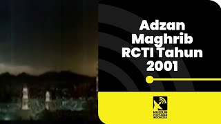 Adzan Maghrib RCTI Rekaman Tahun 2001