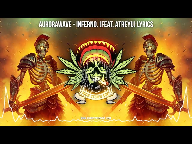 aurorawave - INFERNO. (Feat. Atreyu) 🔥 New Reggae 2024 / Cali Reggae 2024 / Lyric Video class=