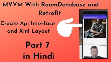 MVVM Room Database with Retrofit and Recyclerview - create Api and XML layout (part-7) in hindi
