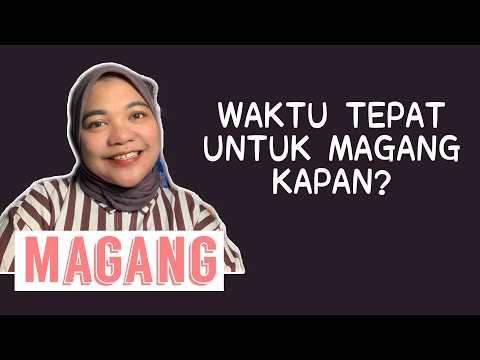 Video: Apakah saat ini sedang magang?