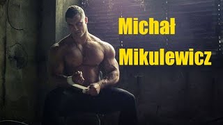 Michał Mikulewicz &quot;Big Majk&quot; - Bodybuilding Motivation
