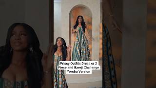 Priscy Outfits Dress or 2 pecie and Ikweji Challenge Yoruba Version #priscillaojo #jumajux