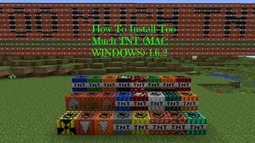 How To Install Too Much TNT For Minecraft 1.6.2 (Windows And Mac)