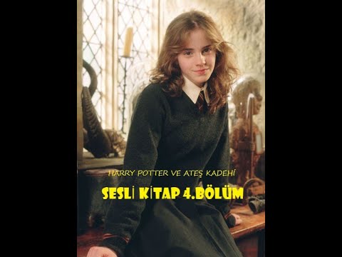 Harry Potter ve  Ateş Kadehi / Bölüm 4 / En İyi Sesli Kitap