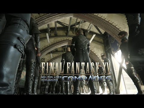 FFXV Multiplayer Expansion Comrades – Launch Trailer