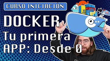 14. Construye, empaqueta y ejecuta tu primera app en un contenedor Docker - Curso español gratis