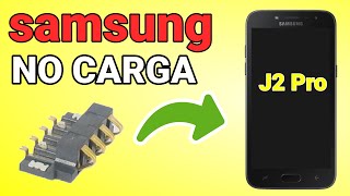 Reparación Samsung J2 Pro, No Carga, No Enciende, Conector de Batería, J250M