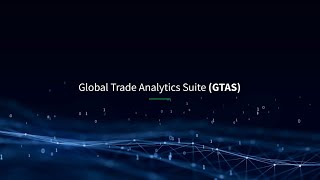Global Trade Analytics Suite Gtas