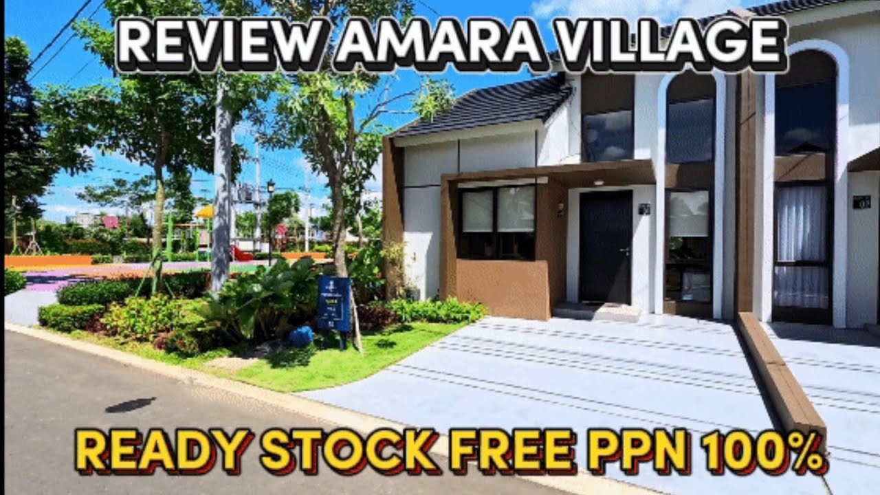 Review AMARA VILLAGE Parung Panjang BY BSA LAND | Cluster Alamanda dan Azalea