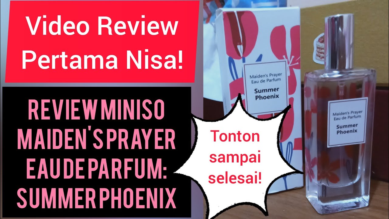 [Info] Review Satu Parfum Manis Miniso (Maiden's Prayer Eau de Parfum: Summer Phoenix)